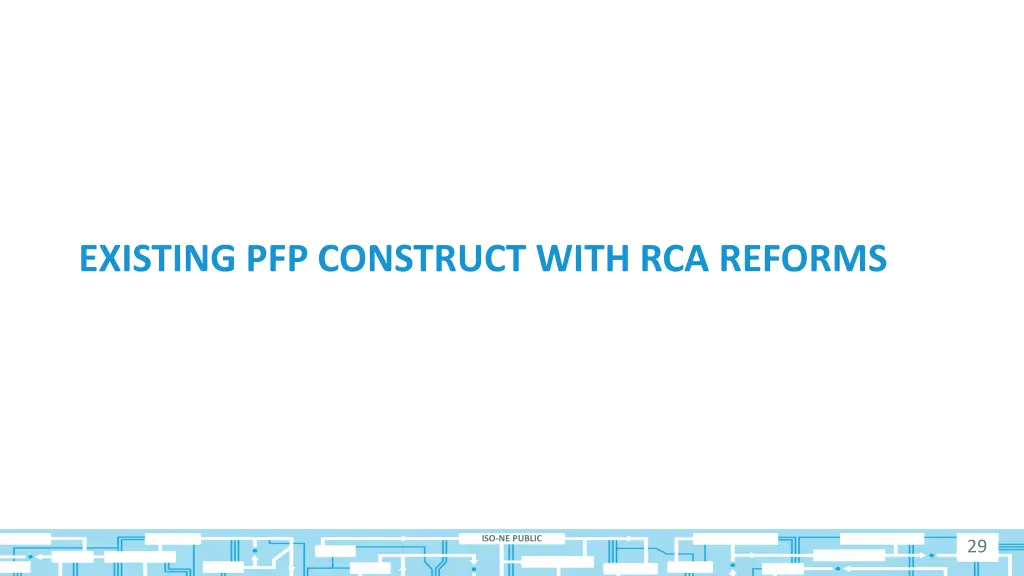 existing pfp construct with rca reforms