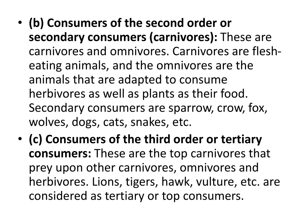 b consumers of the second order or secondary