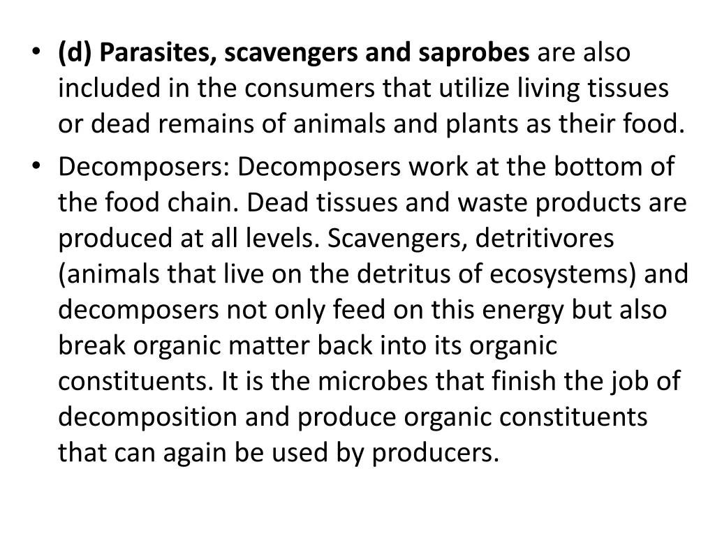 d parasites scavengers and saprobes are also