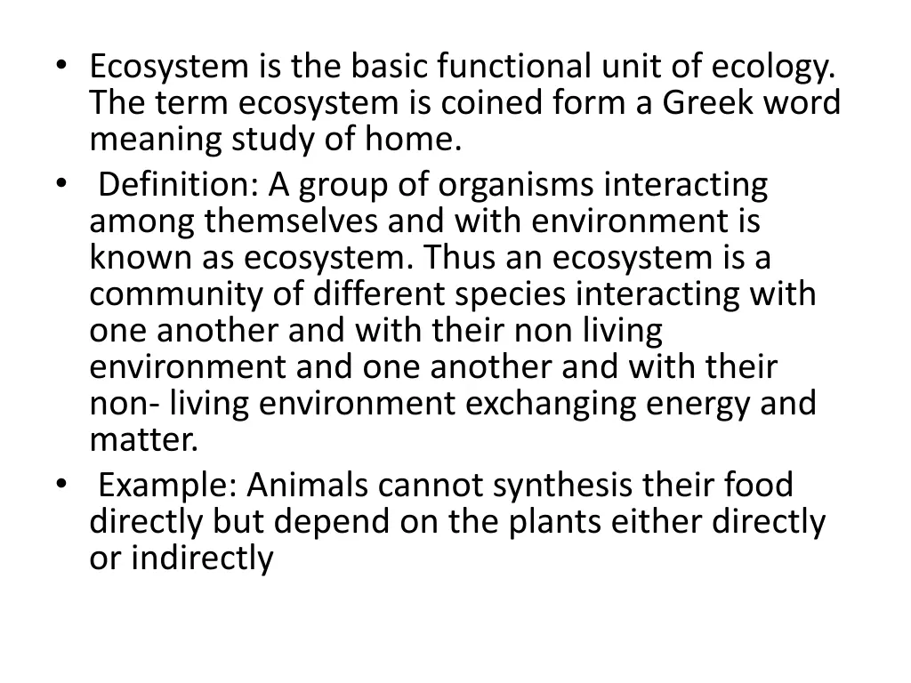 ecosystem is the basic functional unit of ecology