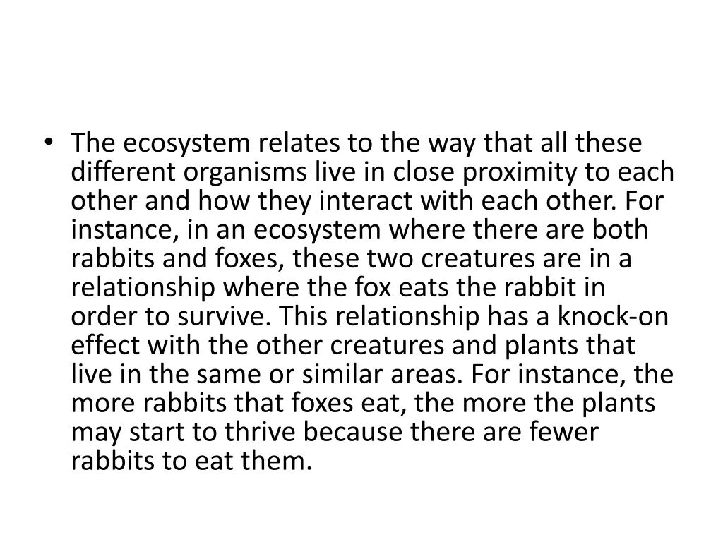 the ecosystem relates to the way that all these