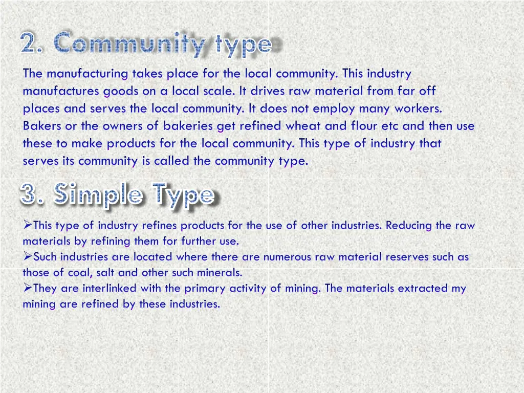 2 community type the manufacturing takes place