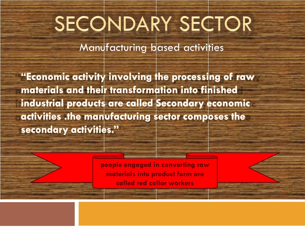 manufacturing based activities