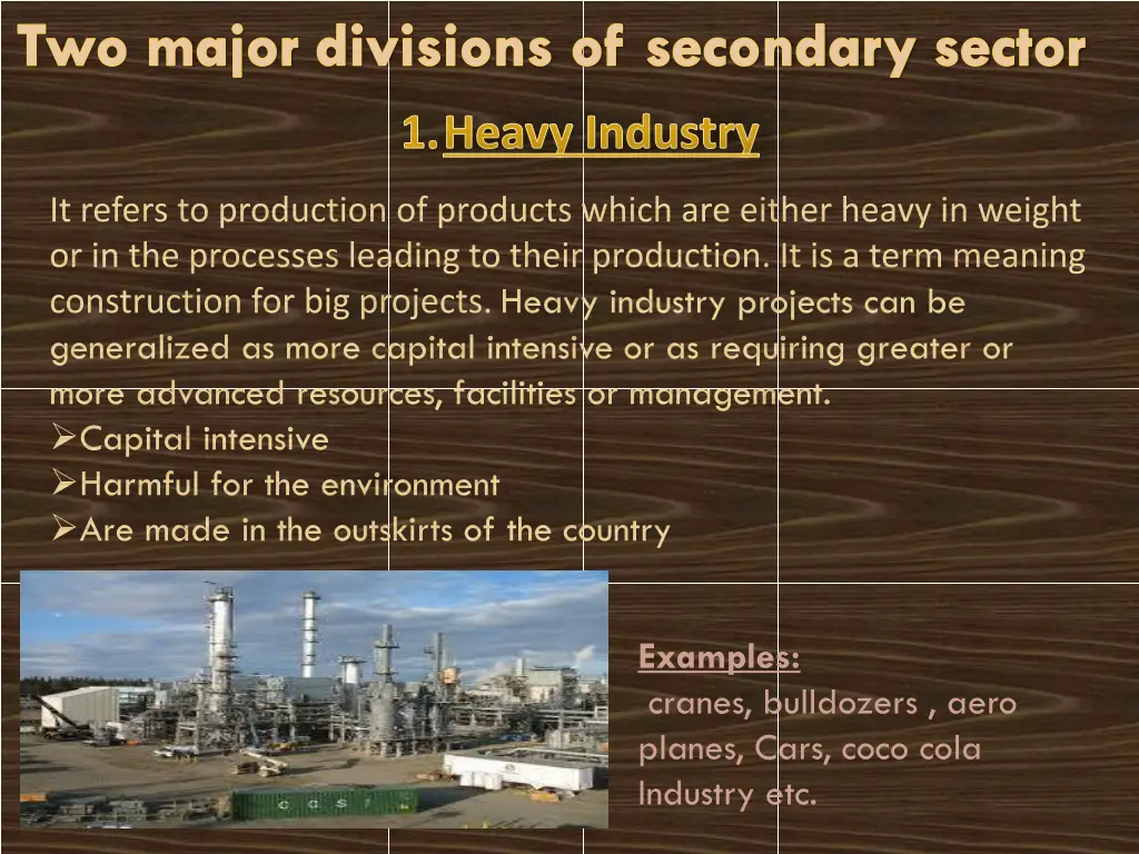 two major divisions of secondary sector