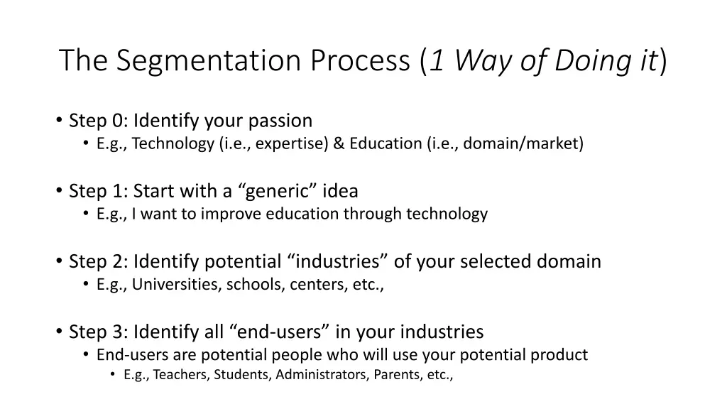 the segmentation process 1 way of doing it