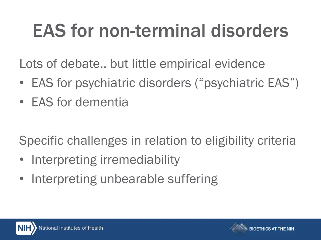 eas for non terminal disorders