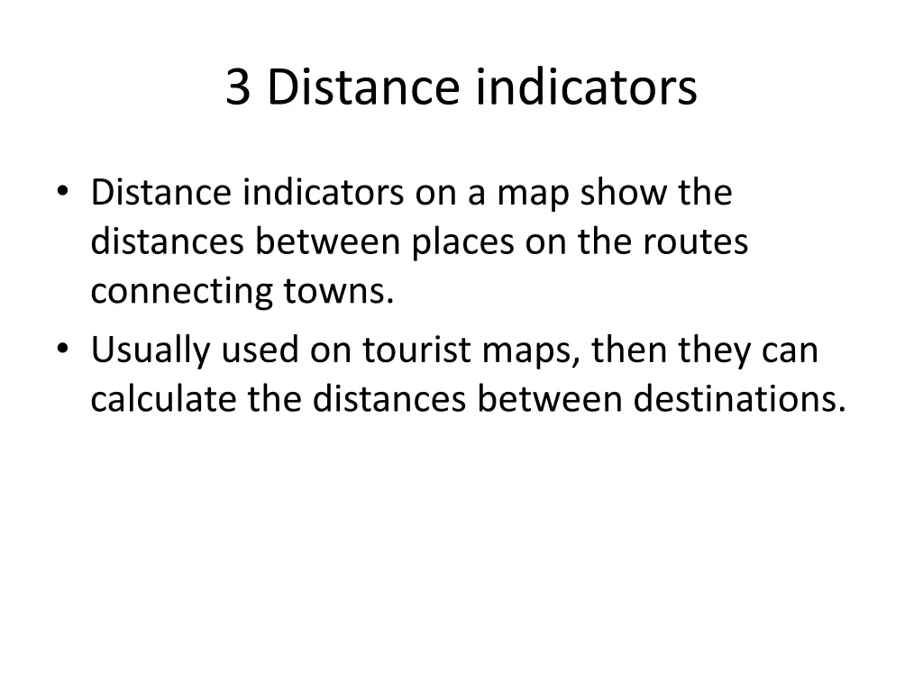 3 distance indicators