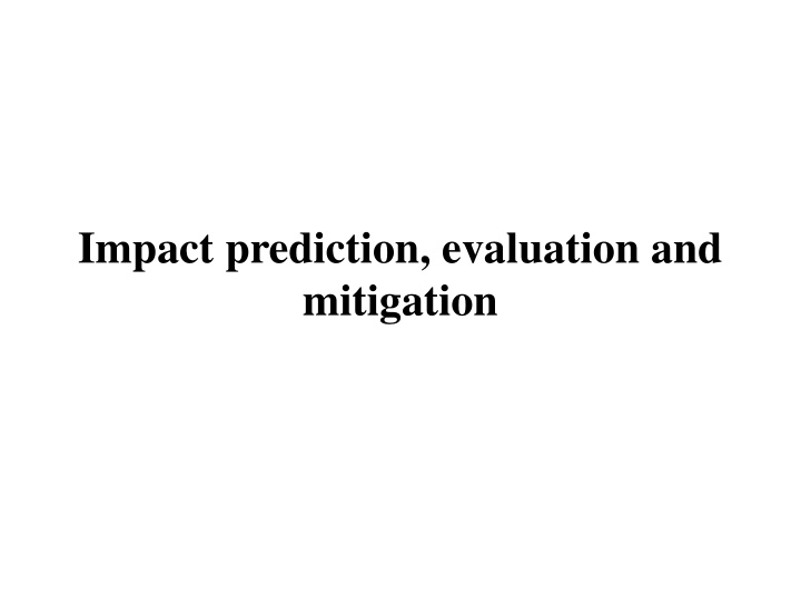 impact prediction evaluation and mitigation