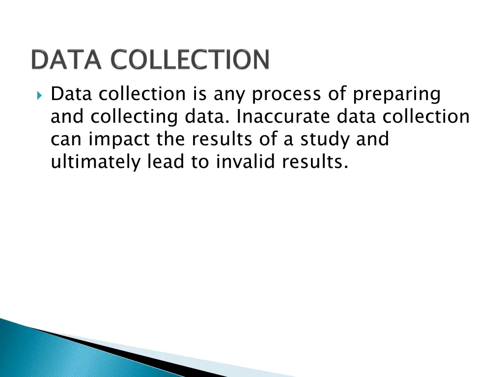 data collection is any process of preparing