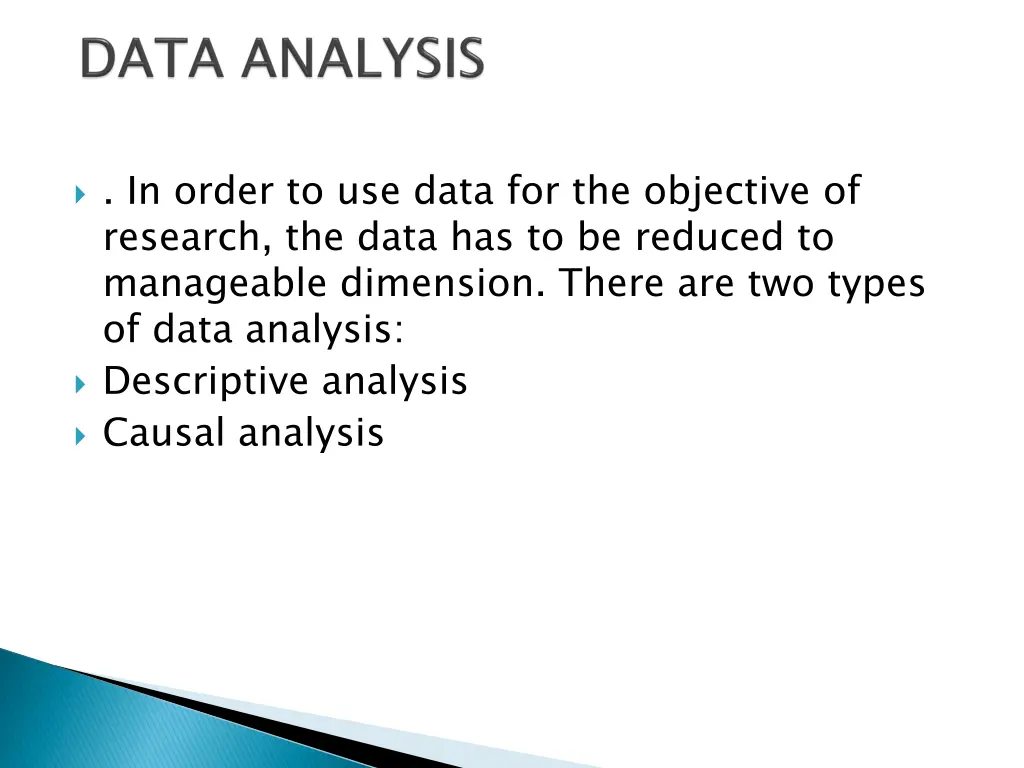 in order to use data for the objective