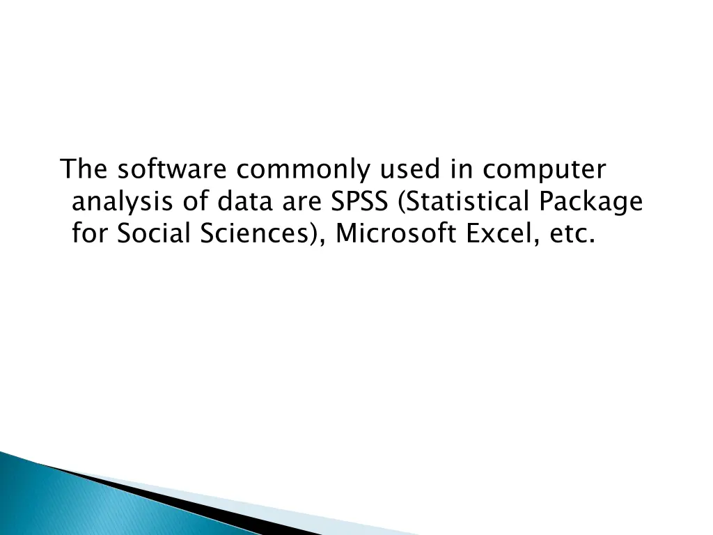 the software commonly used in computer analysis