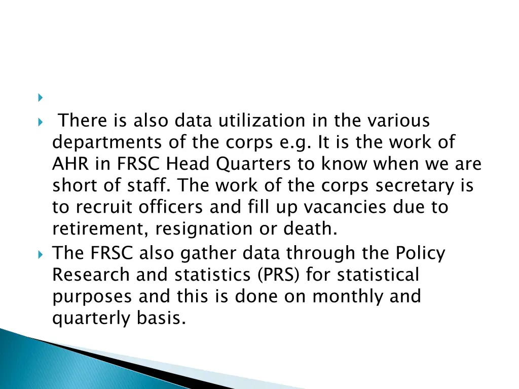 there is also data utilization in the various