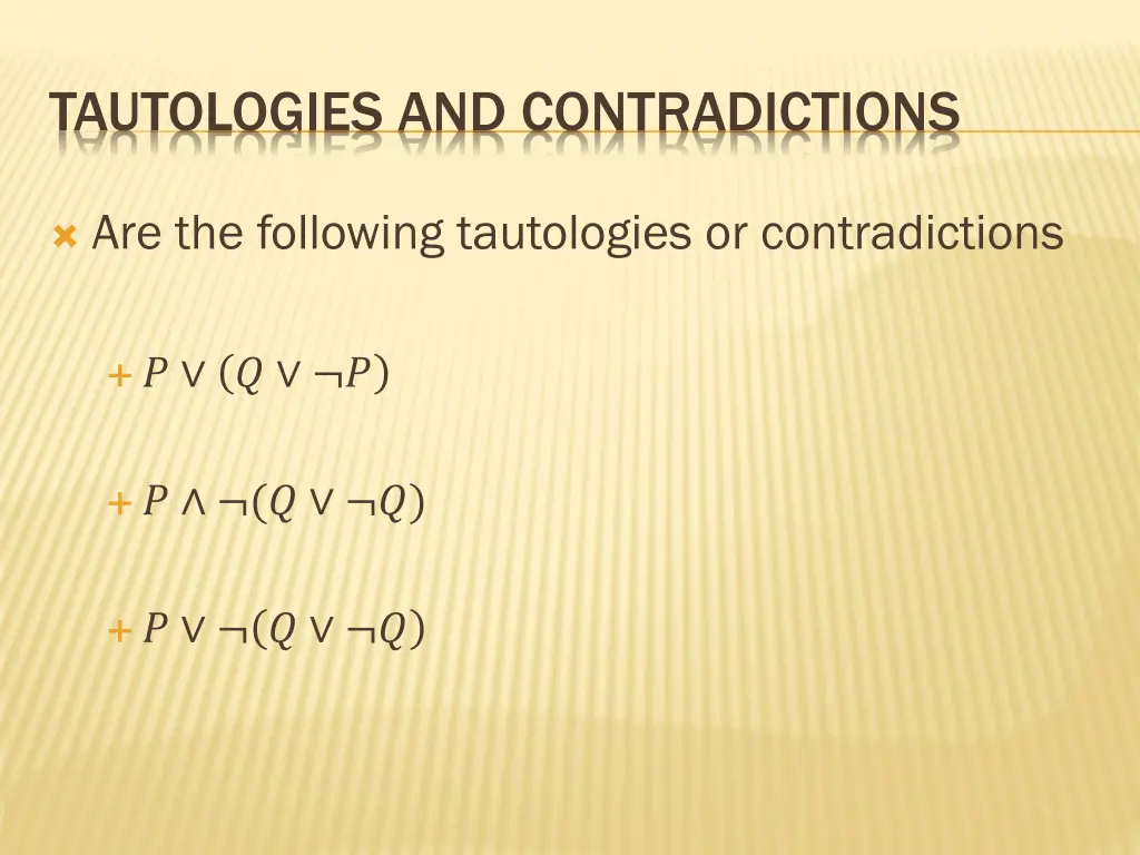 tautologies and contradictions 1