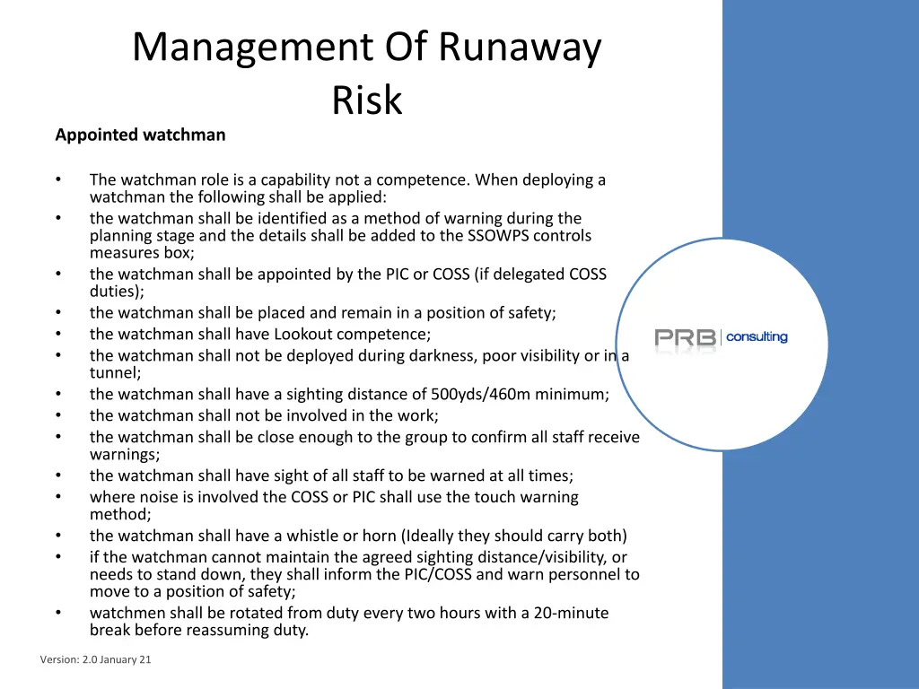 management of runaway risk appointed watchman