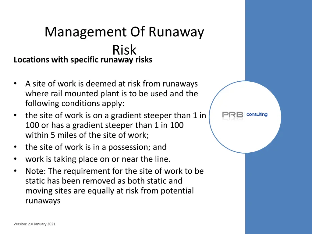 management of runaway risk locations with