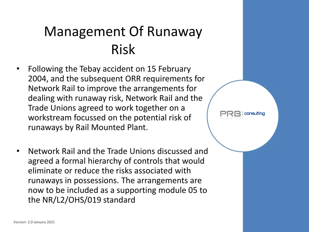 management of runaway risk