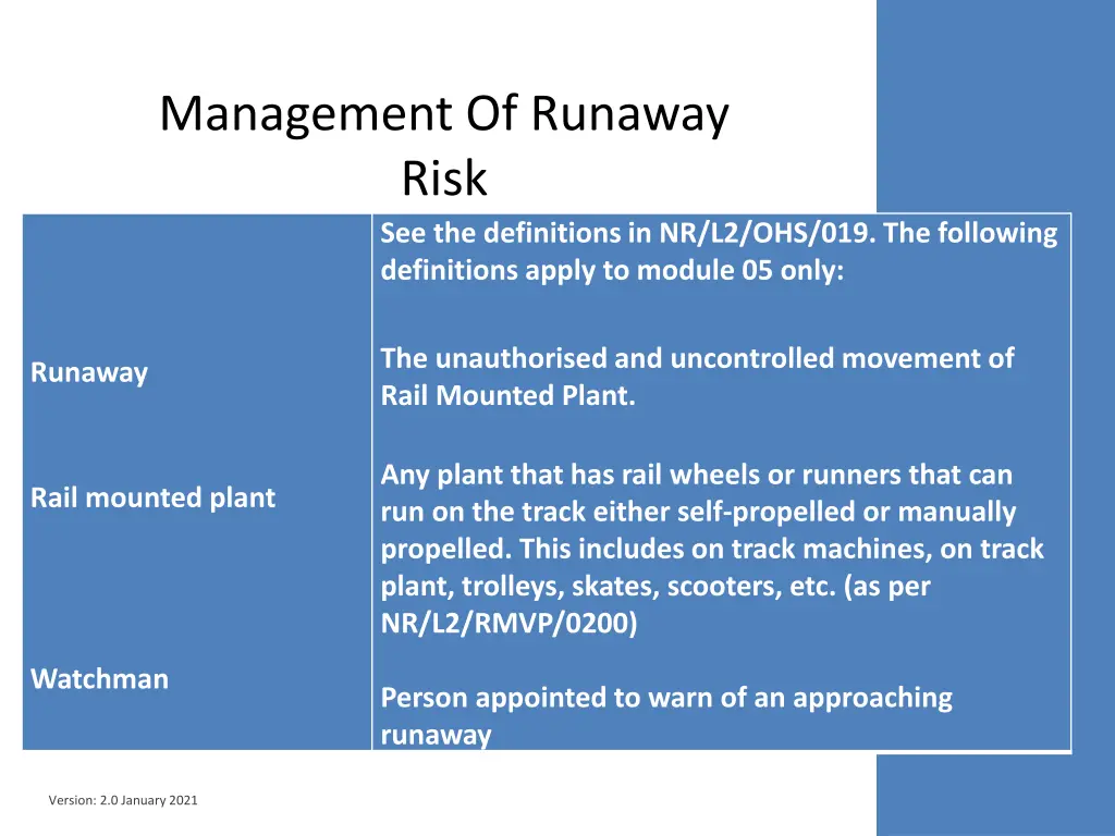 management of runaway risk see the definitions