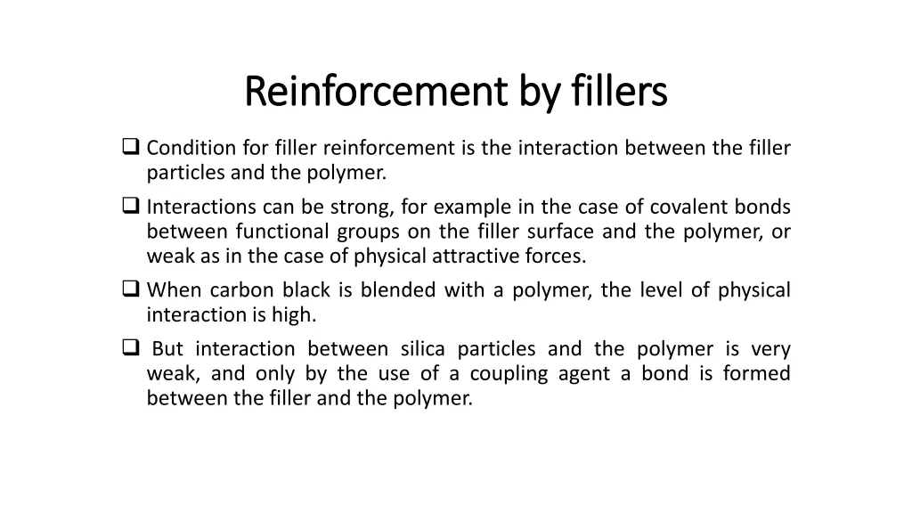 reinforcement by fillers reinforcement by fillers