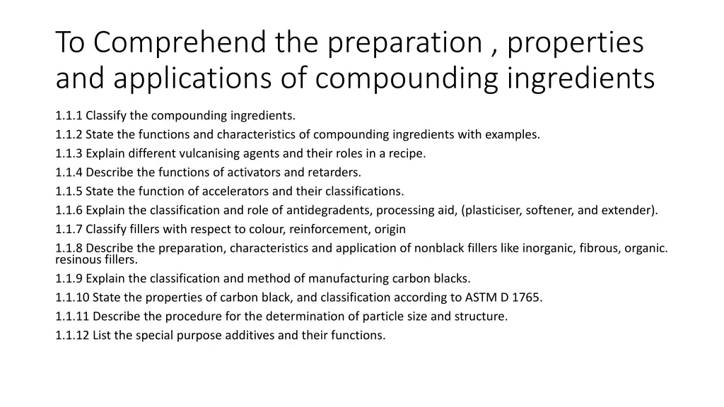 to comprehend the preparation properties