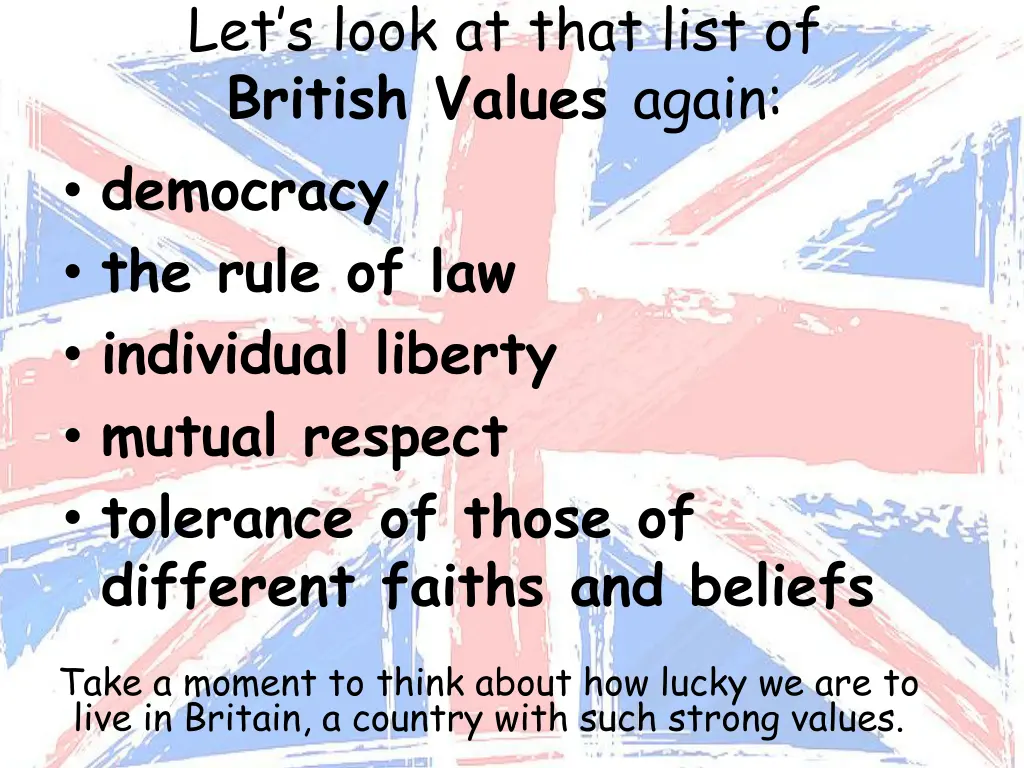 let s look at that list of british values again