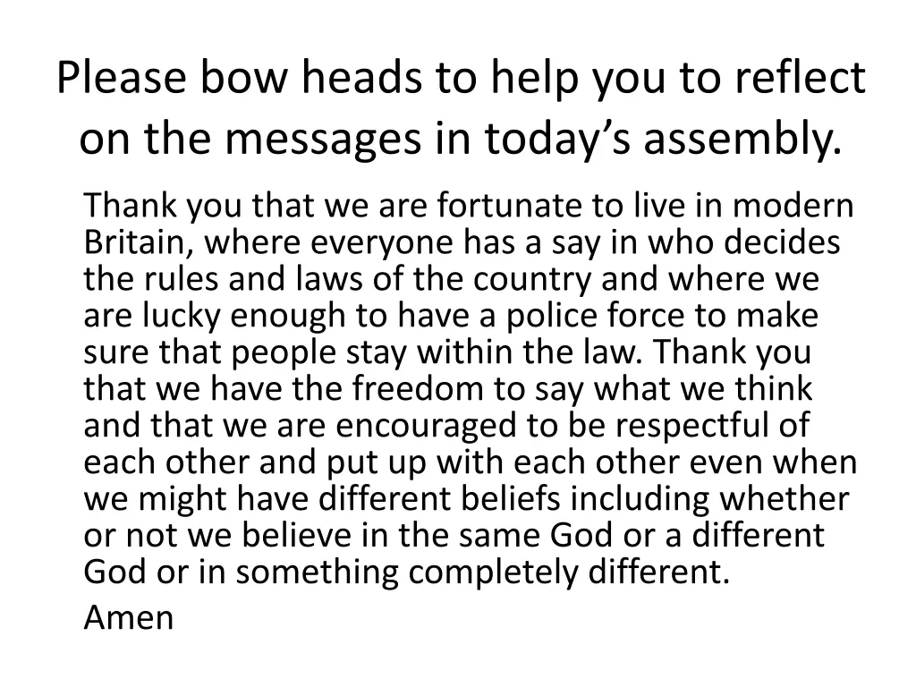 please bow heads to help you to reflect