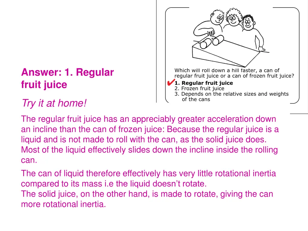 answer 1 regular fruit juice