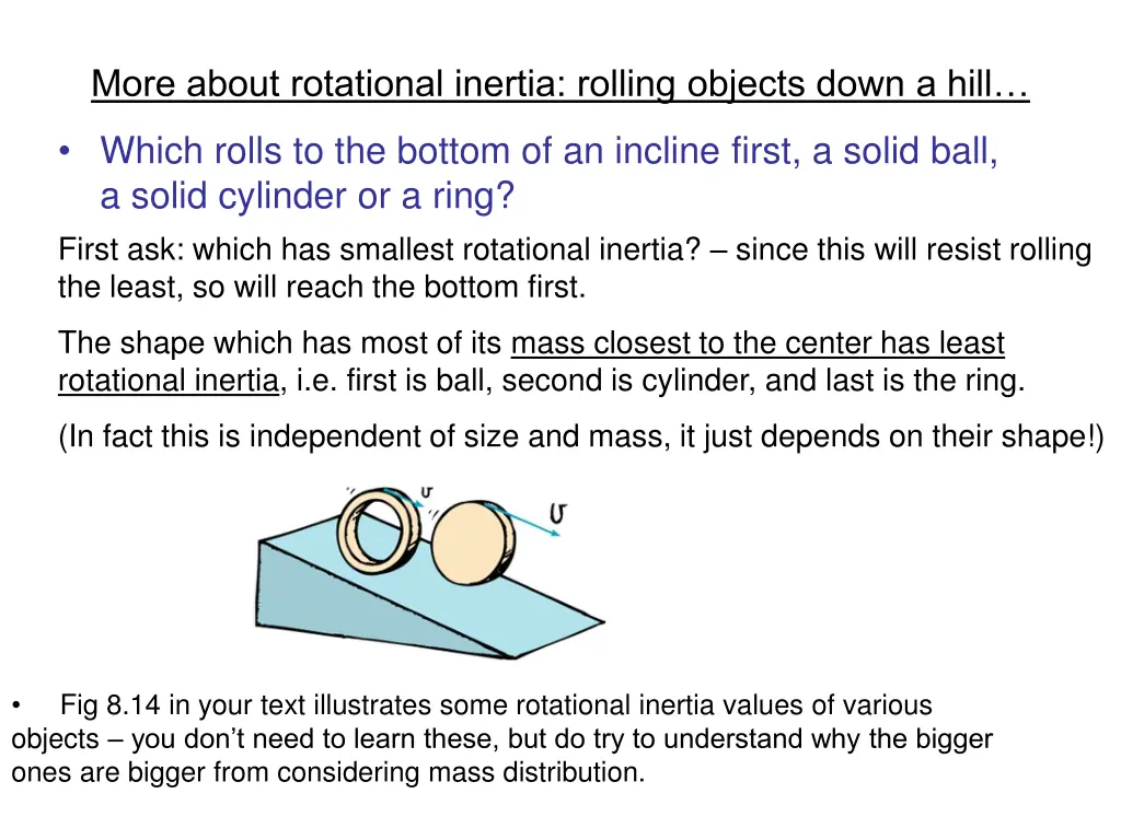 more about rotational inertia rolling objects