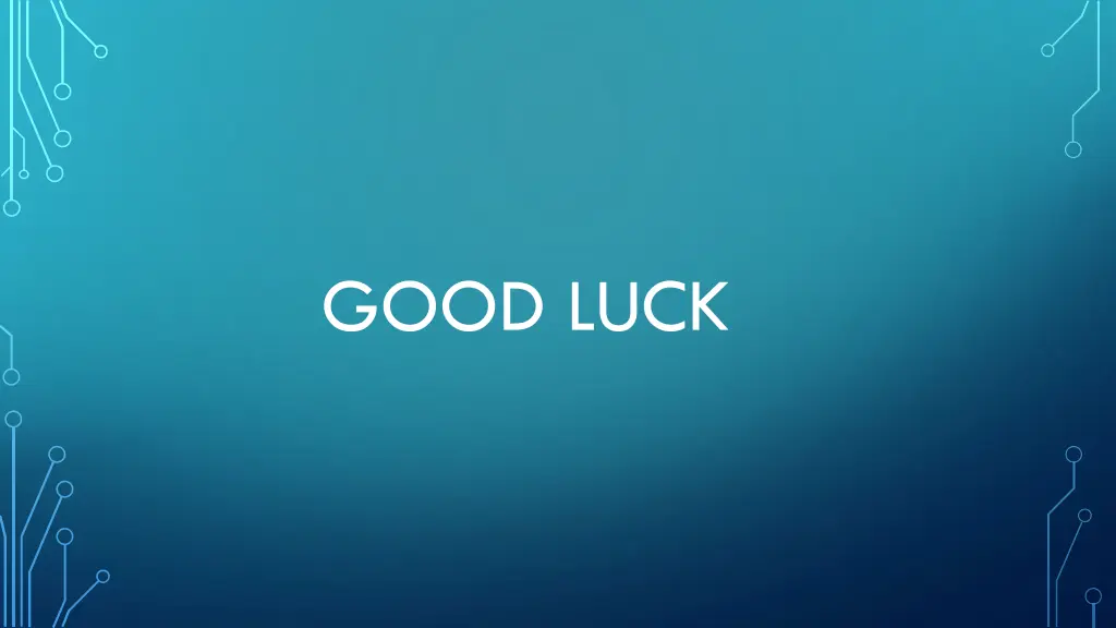 good luck