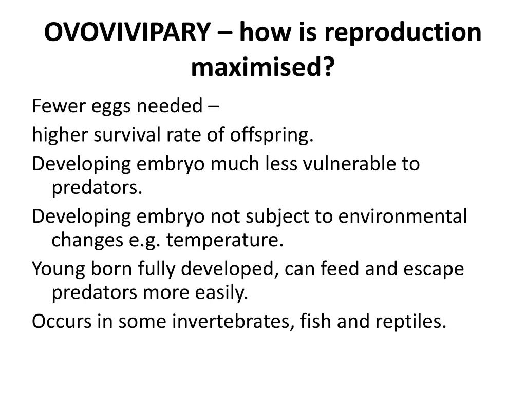 ovovivipary how is reproduction maximised