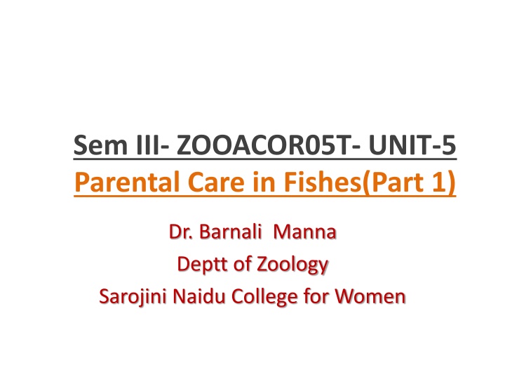 sem iii zooacor05t unit 5 parental care in fishes