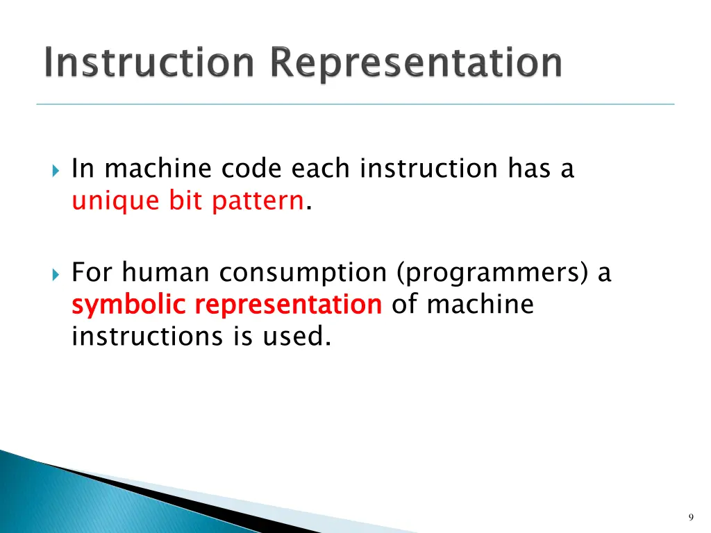 in machine code each instruction has a unique