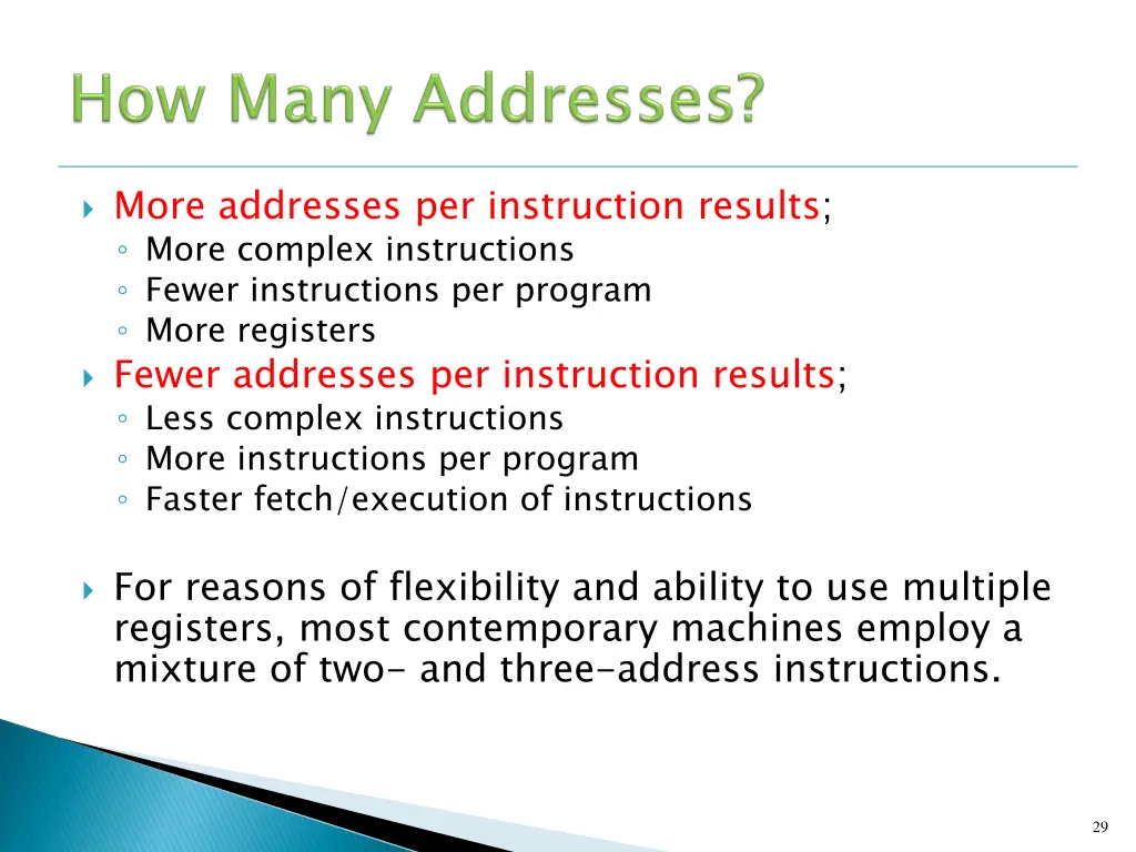 more addresses per instruction results more