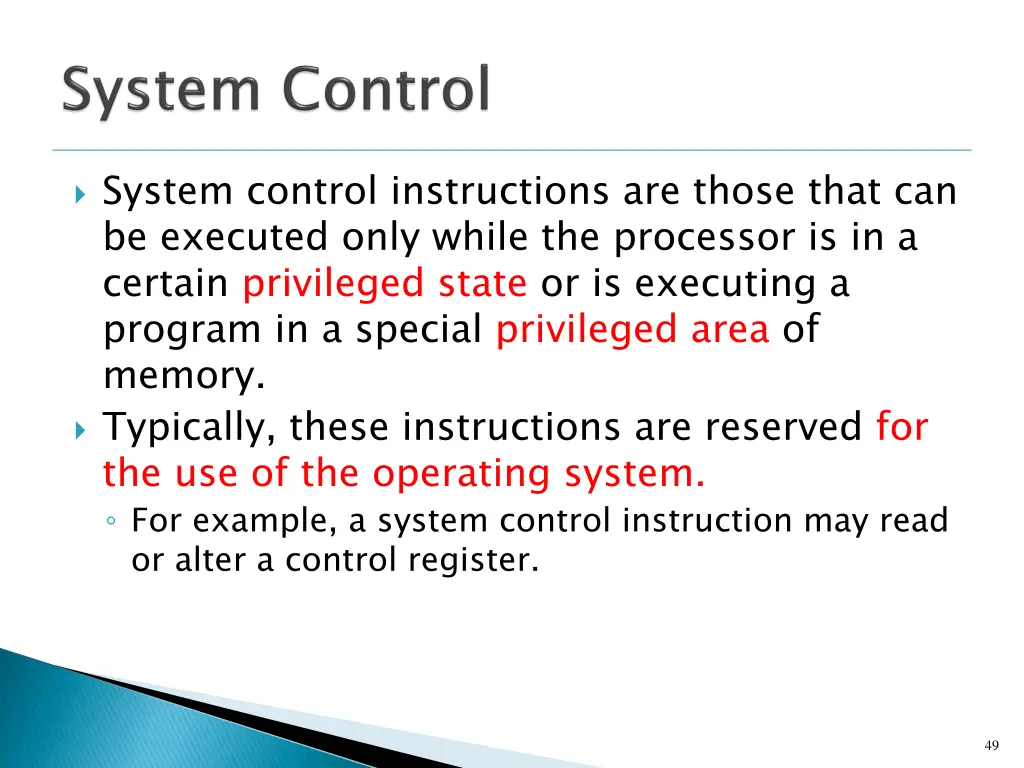 system control instructions are those that