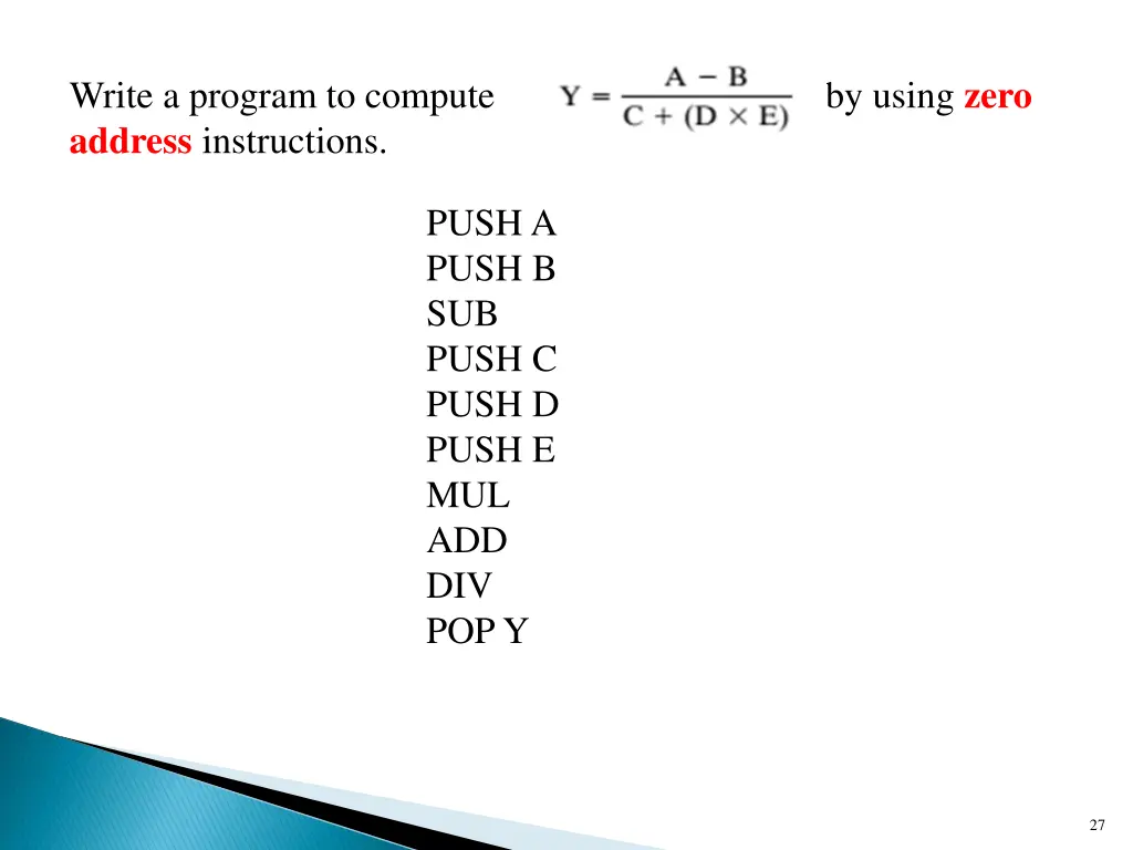 write a program to compute by using zero address