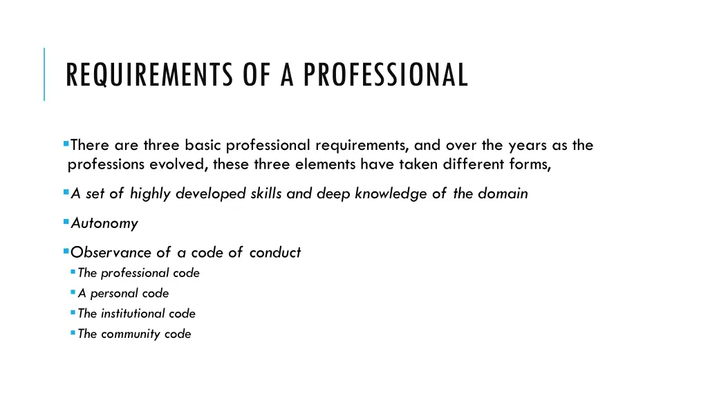 requirements of a professional