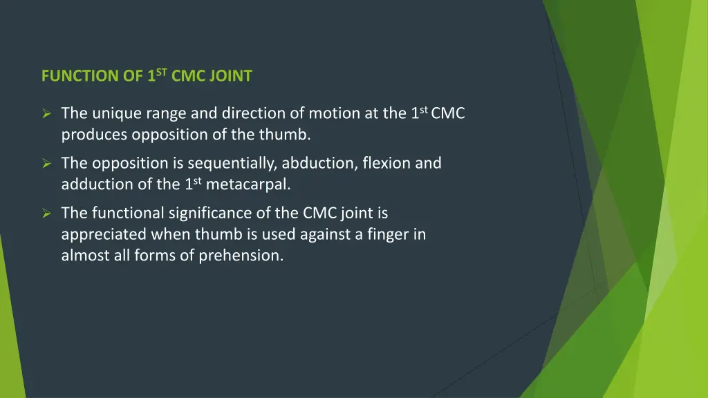 function of 1 st cmc joint