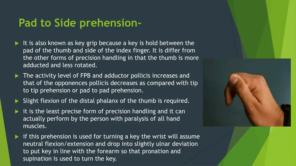 pad to side prehension