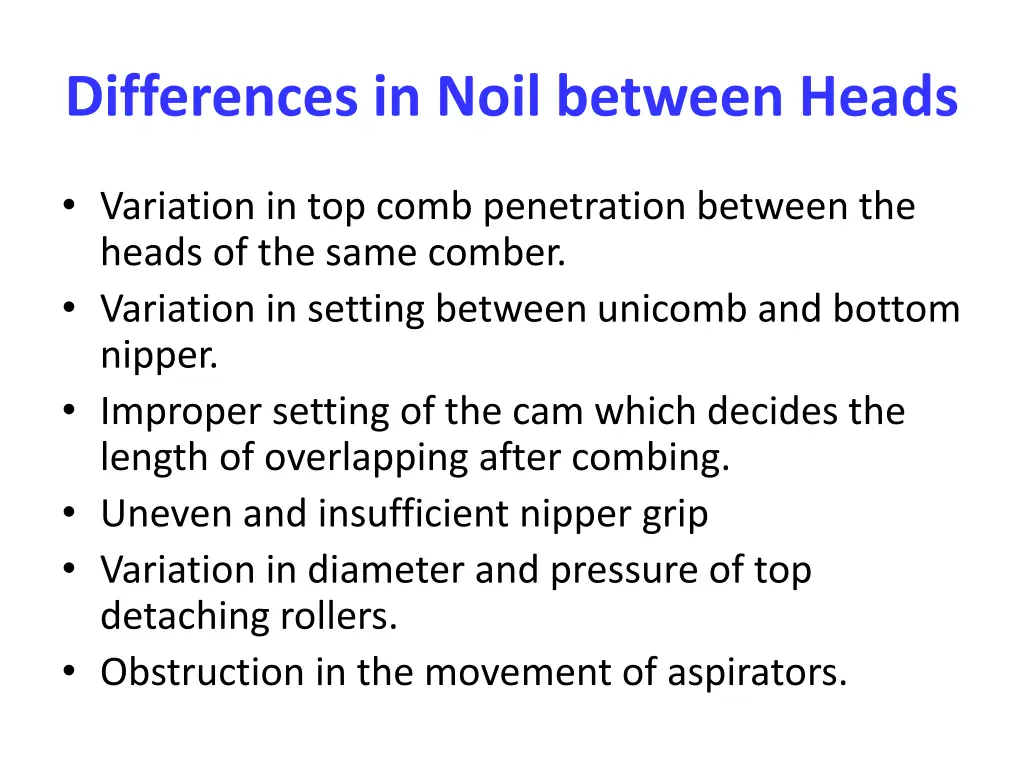 differences in noil between heads