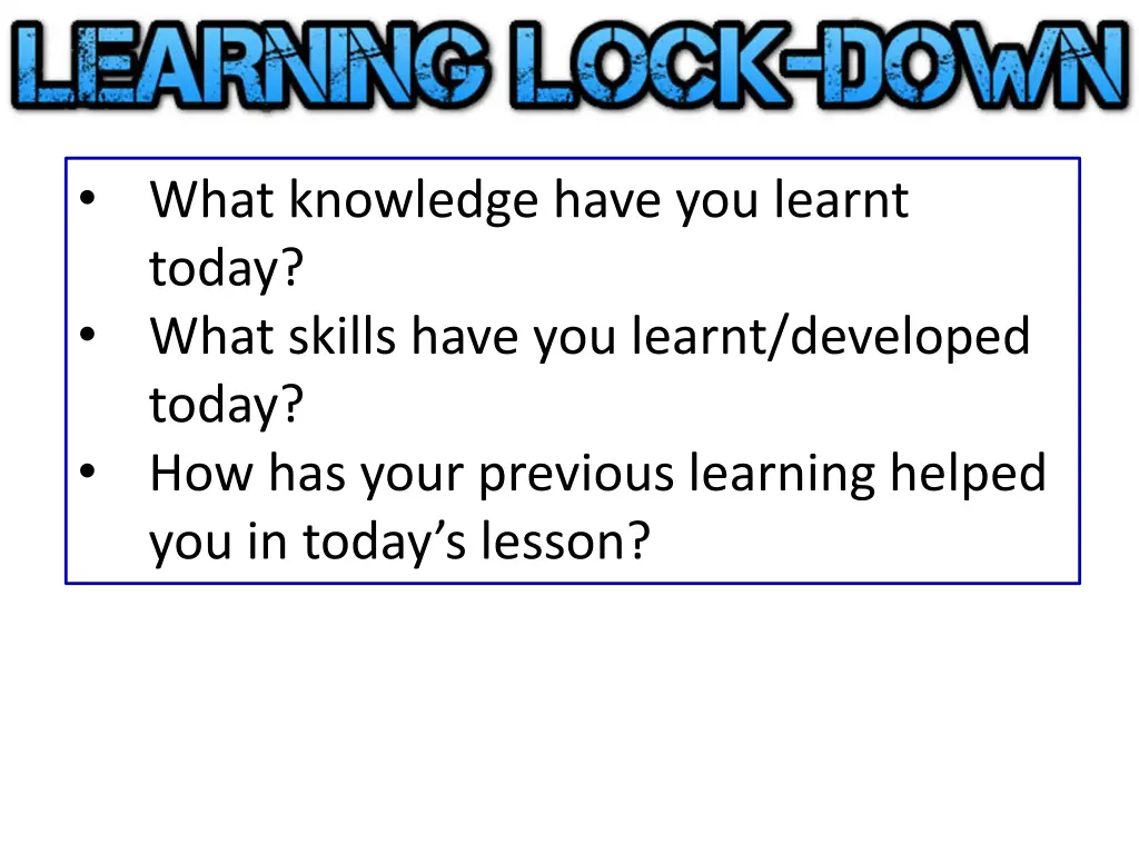 what knowledge have you learnt today what skills