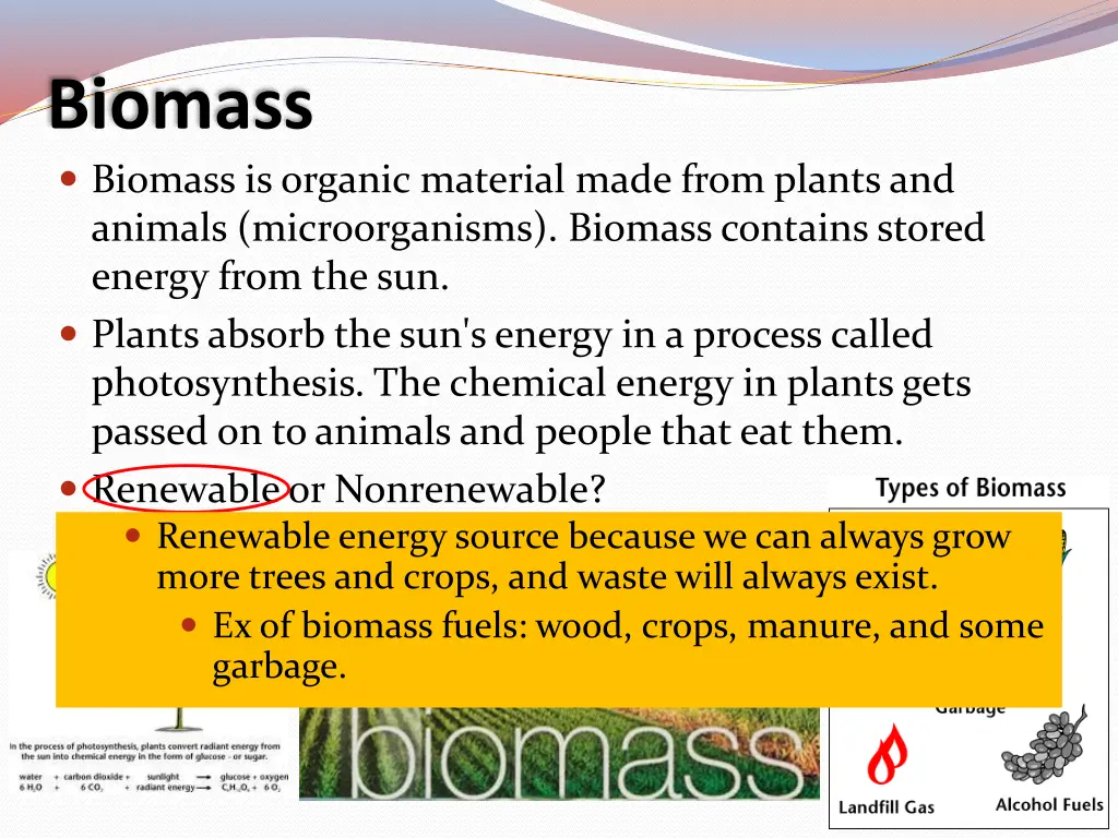 biomass biomass is organic material made from