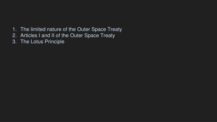 1 the limited nature of the outer space treaty