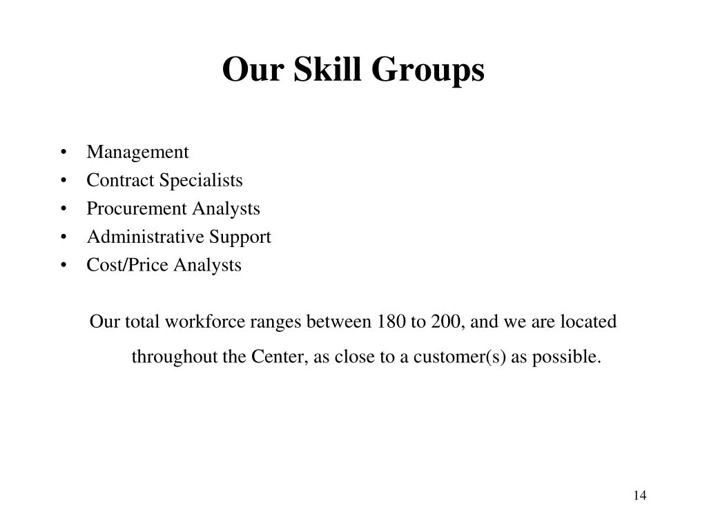 our skill groups