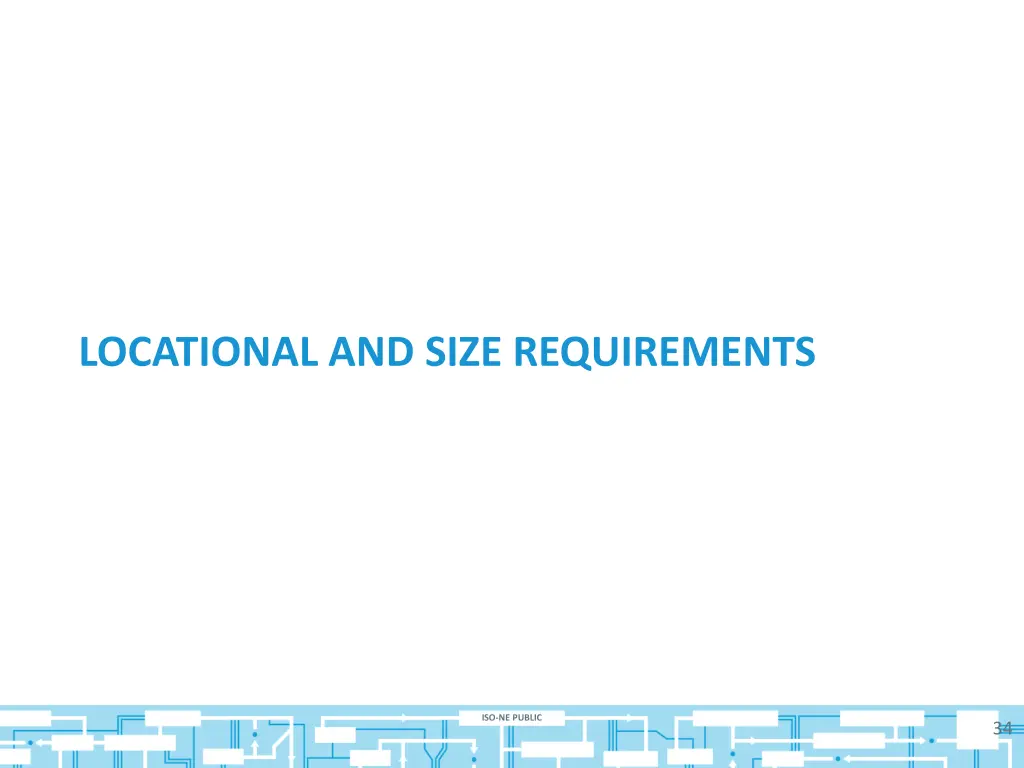 locational and size requirements