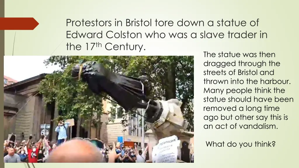 protestors in bristol tore down a statue