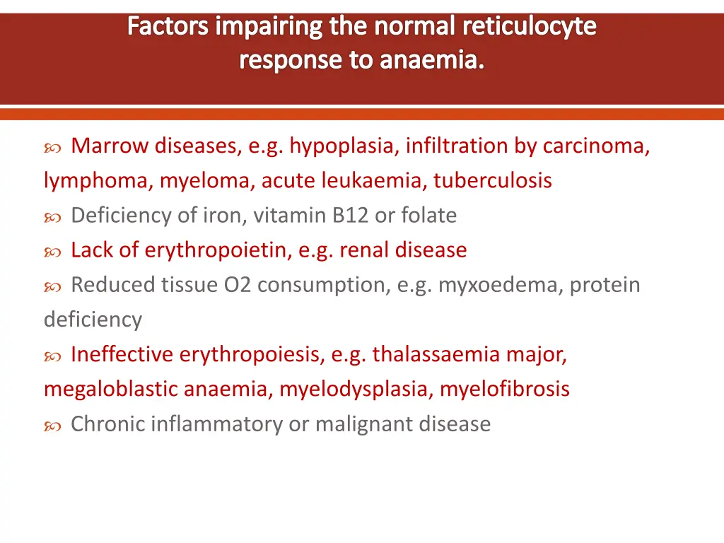 factors impairing the normal reticulocyte