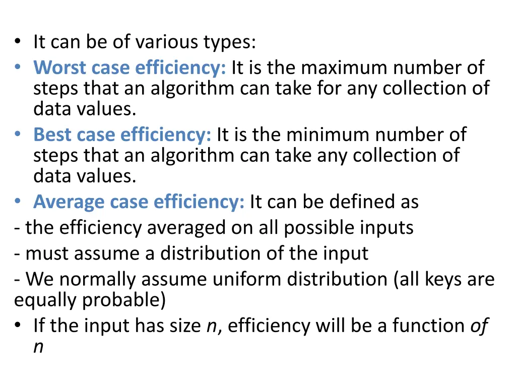 it can be of various types worst case efficiency