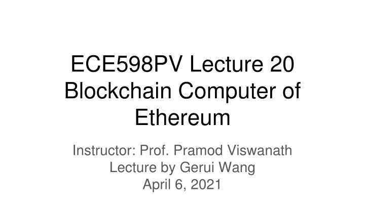 ece598pv lecture 20 blockchain computer