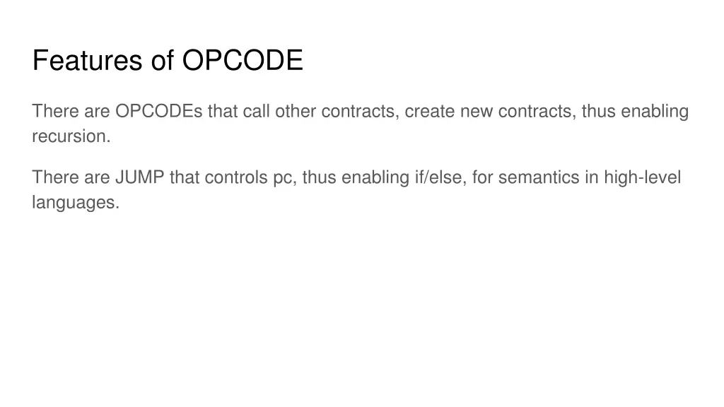 features of opcode