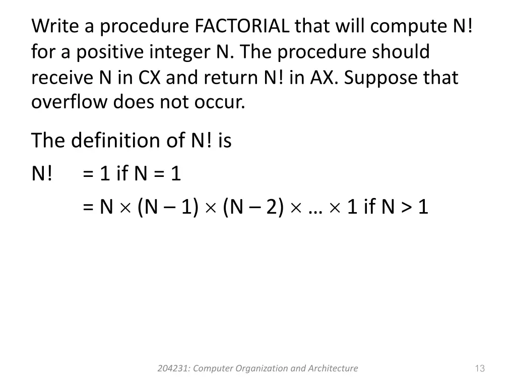 write a procedure factorial that will compute