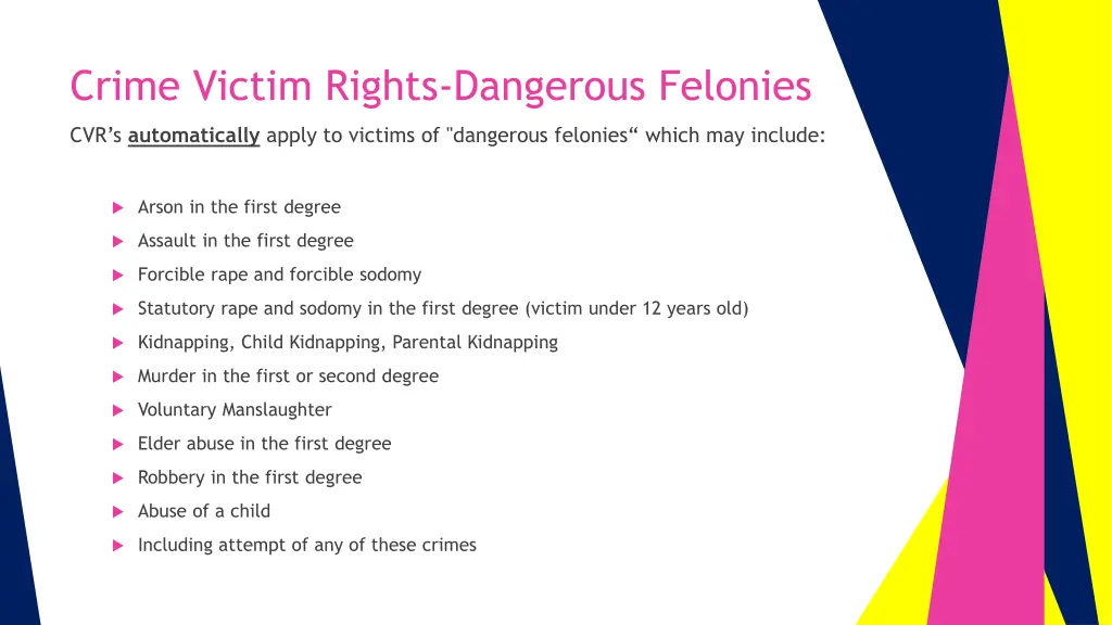 crime victim rights dangerous felonies